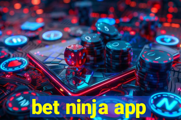 bet ninja app